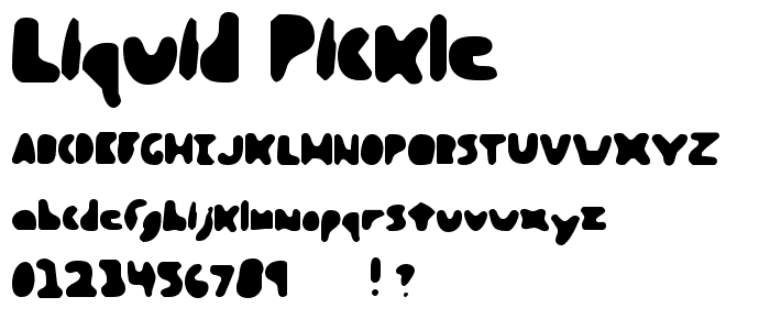 Liquid Pickle font